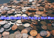 How Much Money Should You Put in a Slot Machine? This is the Secret!